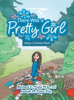 There Was a Pretty Girl Along a Country Road 1665723718 Book Cover