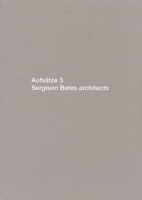 Aufsatze 3: Sergison Bates Architects 3037611251 Book Cover