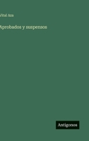 Aprobados y suspensos (Spanish Edition) 3563840075 Book Cover