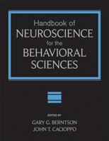 Handbook of Neuroscience for the Behavioral Sciences 0470083557 Book Cover