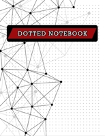Dotted Notebook: Dot Grid Journal, Dot Paper, Dot Grid Notebook 8.5 x 11, Dot Journal 1706439636 Book Cover