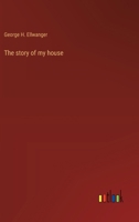The story of my house 9362920239 Book Cover
