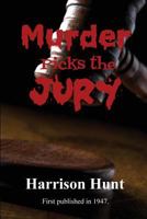 Murder Picks the Jury 1627550755 Book Cover