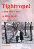 Tightrope! A Bohemian Tale 9888227297 Book Cover