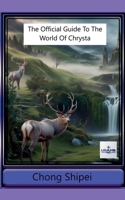 The Official Guide to the World of Chrysta B0F22XVPM7 Book Cover
