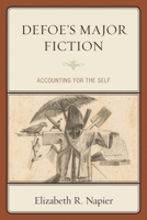 Defoe's Major Fiction: Accounting for the Self 1611496152 Book Cover