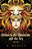 Between the Mountain and the Sea 194851608X Book Cover