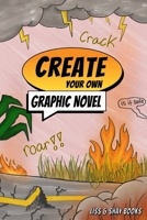 Create Your Own Graphic Novel B0G8JM8KX8 Book Cover