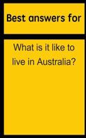 Best answers for What is it like to live in Australia? 151469607X Book Cover