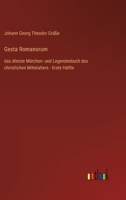 Gesta Romanorum: das älteste Märchen- und Legendenbuch des christlichen Mittelalters - Erste Hälfte 3368602454 Book Cover