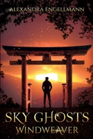 Sky Ghosts: Windweaver: B08FKP2ZX9 Book Cover