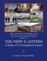 The First E-Letters: A Study of 21 Evangelical Letters 146623587X Book Cover
