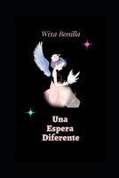 Una Espera Diferente (Spanish Edition) B08KH2LCZ2 Book Cover