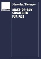 Make-Or-Buy-Strategien Fur F&e: Transaktionskostenorientierte Uberlegungen 3409130470 Book Cover