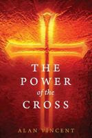 The Power of the Cross 1546663894 Book Cover