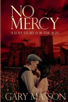 No Mercy: A Love Story For The Ages 1068572809 Book Cover