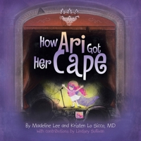 How Ari Got Her Cape 1665787228 Book Cover