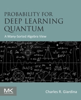 Probability for Deep Learning Quantum: A Many-Sorted Algebra View 0443248346 Book Cover