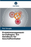 Projektmanagement-Grundlagen: Ein Handbuch für Geschäftsinhaber 6207143779 Book Cover