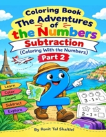Coloring book - The adventures of the numbers: Subtraction 1542549086 Book Cover