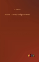 Rome, Turkey and Jerusalem 3752386053 Book Cover
