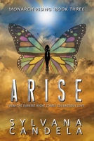 Arise: From the Darkest Night Comes Courageous Love B0BCXN616R Book Cover