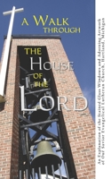 A Walk Through the House of the Lord 1712192353 Book Cover