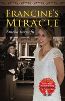 Francine's Miracle (The Miracle Trilogy) 0985532130 Book Cover