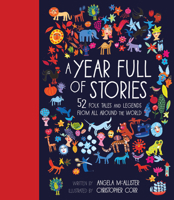 A Year Full of Stories: 52 Classic Stories From All Around the World 1847808689 Book Cover