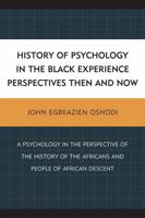 History of Psychology in the Black Experience Perspectives: Then and Now 0761854185 Book Cover