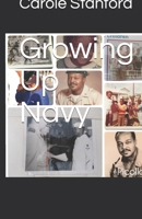 Growing Up Navy 1690890479 Book Cover