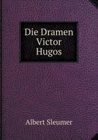 Die Dramen Victor Hugos 1275247520 Book Cover