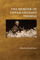 The Memoir of Ednah Shepard Thomas 1607328631 Book Cover
