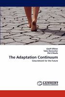 The Adaptation Continuum: Groundwork for the Future 3843381437 Book Cover