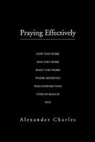 Praying Effectively 1450043119 Book Cover
