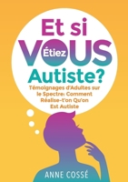 Et si VOUS étiez autiste ? (French Edition) B09KLFR2L2 Book Cover