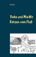 Tinka und Mia: Wir Katzen vom Fluß 3748189540 Book Cover