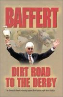 Baffert: Dirt Road to the Derby 1581500254 Book Cover