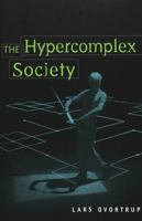 The Hypercomplex Society (Digital Formations, V. 5) 0820457043 Book Cover