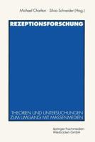 Rezeptionsforschung. Theorien und Untersuchungen zum Umgang mit Massenmedien 3531128256 Book Cover