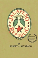 Jalapeño Republic 0991477790 Book Cover