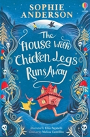 The House with Chicken Legs Runs Away 1803704365 Book Cover