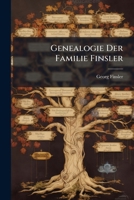 Genealogie Der Familie Finsler 1248887026 Book Cover