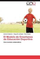 El modelo de enseñanza de educación deportiva 3846568082 Book Cover