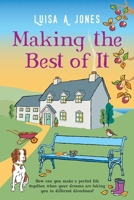 Making The Best of It: A warm and uplifting read you won't be able to put down (Dreams of Field) B08P1M3DRC Book Cover