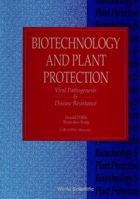 Biotechnology and Plant Protection: Viral Pathogenesis & Disease Resistance : College Park, MD 19-21 October 1992 9810222742 Book Cover