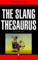 The Slang Thesaurus 0140512055 Book Cover
