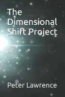 The Dimensional Shift Project B0C9SP2GX2 Book Cover