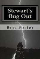 Stewart`s Bug Out: Prepper Novelettes 1466245409 Book Cover