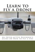 Learn to fly a drone 1499704984 Book Cover